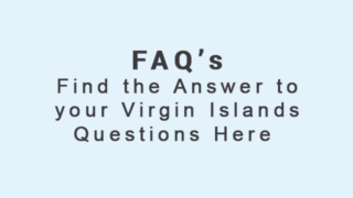 Virgin Islands FAQ's