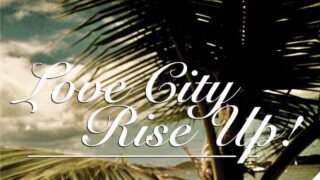 Love City Rise Up 2018